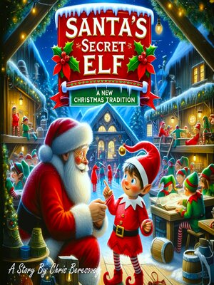 cover image of Santa's Secret Elf, a New Christmas Tradition
